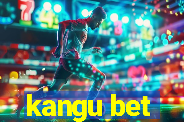 kangu bet